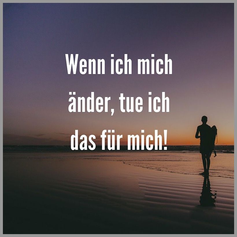 Wenn ich mich aender tue ich das fuer mich Wenn ich mich aender tue ich das fuer mich - Wenn ich mich aender tue ich das fuer mich