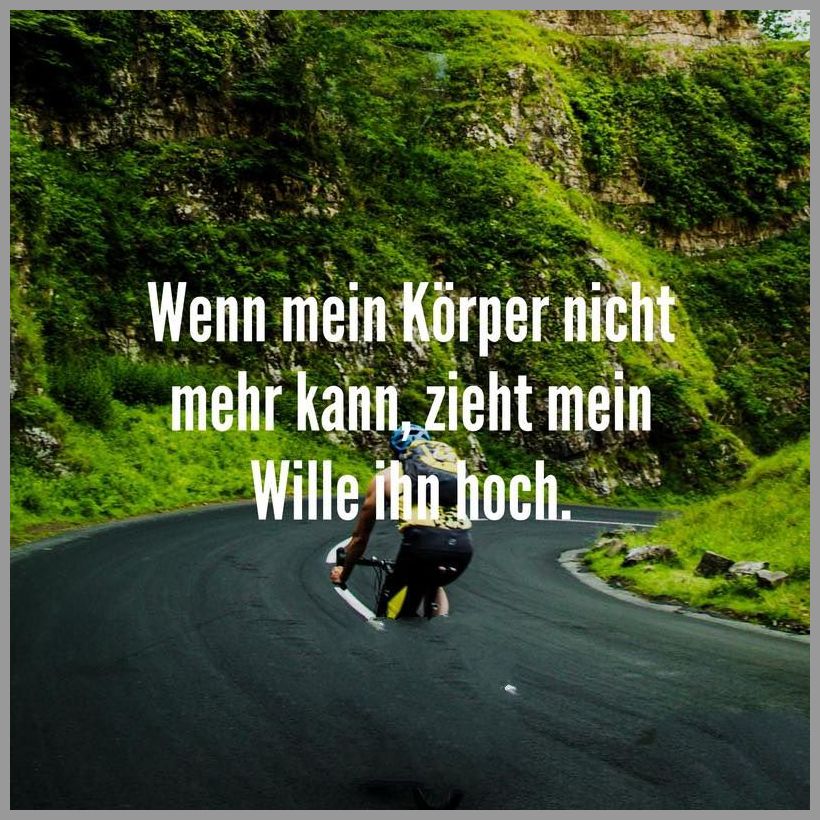 Wenn mein koerper nicht mehr kann zieht mein wille ihn hoch Bilder