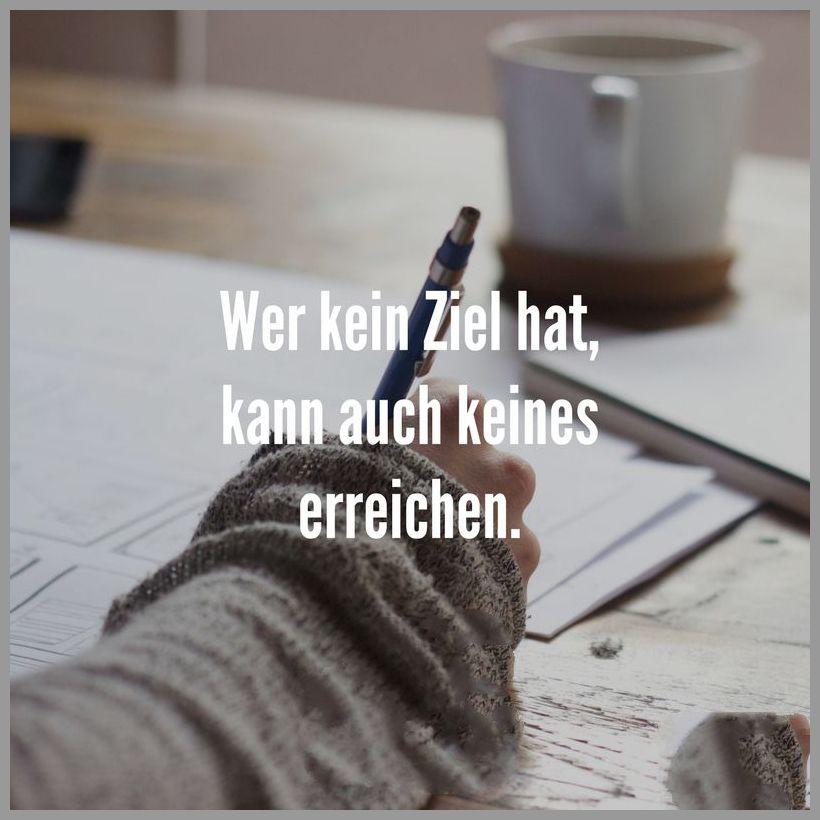 Wer kein ziel hat kann auch keines erreichen Wer kein ziel hat kann auch keines erreichen - Wer kein ziel hat kann auch keines erreichen