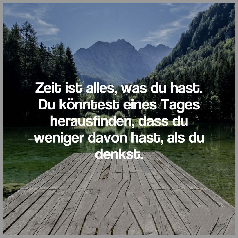 Zeit ist alles was du hast du koenntest eines tages herausfinden dass du weniger davon hast als du denkst Zeit ist alles was du hast du koenntest eines tages herausfinden dass du weniger davon hast als du denkst - Zeit ist alles was du hast du koenntest eines tages herausfinden dass du weniger davon hast als du denkst