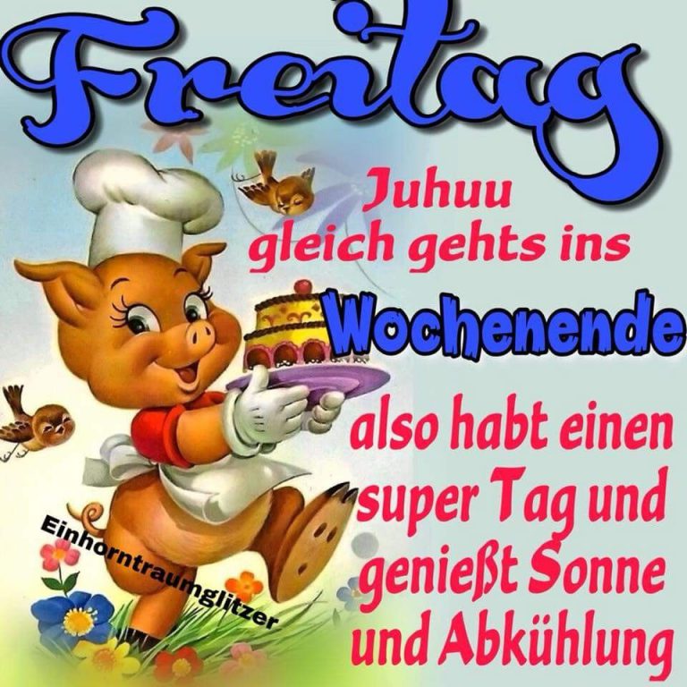 Schönen freitag grüsse bilder Bilder und Sprüche