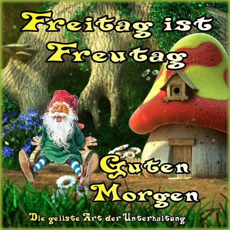 Schönen freitag wünsch ich euch Bilder und Sprüche für Whatsapp und