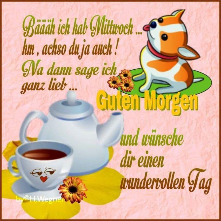 Mittwoch schönen nachmittag bilder Bilder und Sprüche für Whatsapp