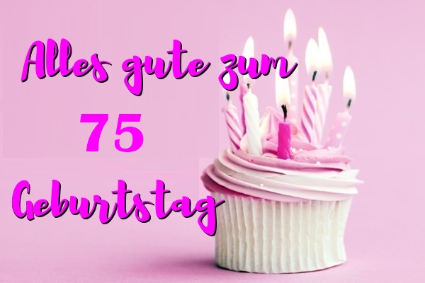 Alles Gute Zum 75 Geburtstag  - Alles Gute Zum 75 Geburtstag